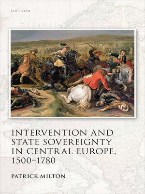 cover image of Intervention and State Sovereignty in Central Europe, 1500-1780